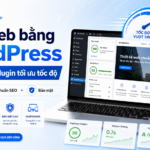 Làm web bằng WordPress tích hợp plugin tối ưu tốc độ